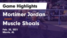 Mortimer Jordan  vs Muscle Shoals  Game Highlights - Feb. 20, 2021