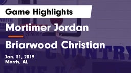 Mortimer Jordan  vs Briarwood Christian  Game Highlights - Jan. 31, 2019