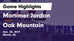 Mortimer Jordan  vs Oak Mountain  Game Highlights - Dec. 20, 2019