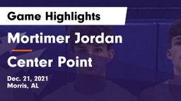 Mortimer Jordan  vs Center Point  Game Highlights - Dec. 21, 2021