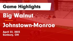 Big Walnut vs Johnstown-Monroe  Game Highlights - April 22, 2023