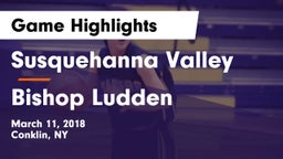 Susquehanna Valley  vs Bishop Ludden  Game Highlights - March 11, 2018
