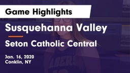 Susquehanna Valley  vs Seton Catholic Central Game Highlights - Jan. 16, 2020