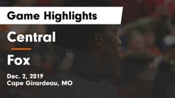 Central  vs Fox  Game Highlights - Dec. 2, 2019