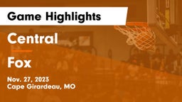 Central  vs Fox  Game Highlights - Nov. 27, 2023