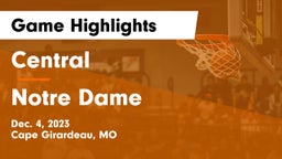 Central  vs Notre Dame Game Highlights - Dec. 4, 2023