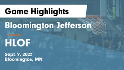 Bloomington Jefferson  vs HLOF Game Highlights - Sept. 9, 2022