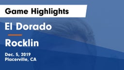 El Dorado  vs Rocklin  Game Highlights - Dec. 5, 2019