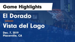 El Dorado  vs Vista del Lago  Game Highlights - Dec. 7, 2019