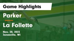 Parker  vs La Follette  Game Highlights - Nov. 28, 2023
