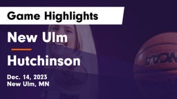 New Ulm  vs Hutchinson  Game Highlights - Dec. 14, 2023