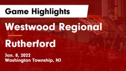 Westwood Regional  vs Rutherford  Game Highlights - Jan. 8, 2022