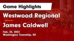 Westwood Regional  vs James Caldwell  Game Highlights - Feb. 25, 2022