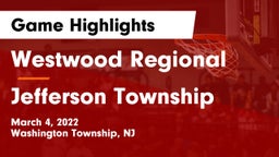 Westwood Regional  vs Jefferson Township  Game Highlights - March 4, 2022