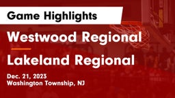 Westwood Regional  vs Lakeland Regional  Game Highlights - Dec. 21, 2023