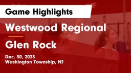 Westwood Regional  vs Glen Rock  Game Highlights - Dec. 30, 2023