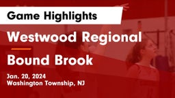 Westwood Regional  vs Bound Brook  Game Highlights - Jan. 20, 2024