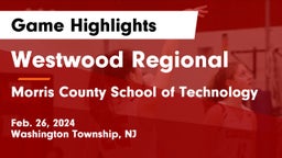 Westwood Regional  vs Morris County School of Technology Game Highlights - Feb. 26, 2024
