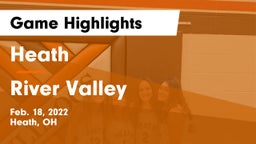 Heath  vs River Valley  Game Highlights - Feb. 18, 2022