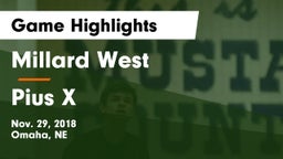 Millard West  vs Pius X  Game Highlights - Nov. 29, 2018