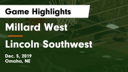 Millard West  vs Lincoln Southwest  Game Highlights - Dec. 5, 2019