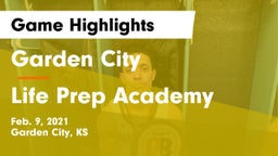 Garden City  vs Life Prep Academy Game Highlights - Feb. 9, 2021