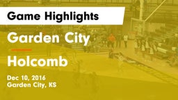 Garden City  vs Holcomb  Game Highlights - Dec 10, 2016