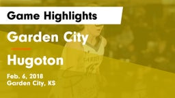 Garden City  vs Hugoton  Game Highlights - Feb. 6, 2018