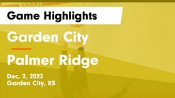Garden City  vs Palmer Ridge  Game Highlights - Dec. 2, 2023