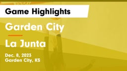 Garden City  vs La Junta  Game Highlights - Dec. 8, 2023