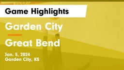 Garden City  vs Great Bend  Game Highlights - Jan. 5, 2024