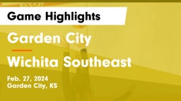 Garden City  vs Wichita Southeast  Game Highlights - Feb. 27, 2024