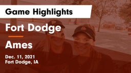Fort Dodge  vs Ames  Game Highlights - Dec. 11, 2021