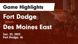 Fort Dodge  vs Des Moines East  Game Highlights - Jan. 23, 2023