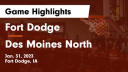 Fort Dodge  vs Des Moines North  Game Highlights - Jan. 31, 2023