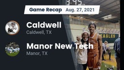 Recap: Caldwell  vs. Manor New Tech 2021