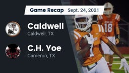 Recap: Caldwell  vs. C.H. Yoe  2021