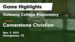 Gateway College Preparatory  vs Cornerstone Christian  Game Highlights - Nov. 9, 2019