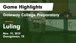 Gateway College Preparatory  vs Luling  Game Highlights - Nov. 19, 2019