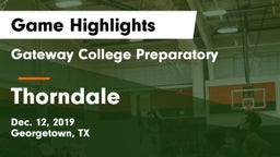 Gateway College Preparatory  vs Thorndale  Game Highlights - Dec. 12, 2019