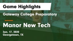 Gateway College Preparatory  vs Manor New Tech Game Highlights - Jan. 17, 2020