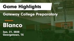 Gateway College Preparatory  vs Blanco  Game Highlights - Jan. 21, 2020