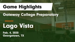 Gateway College Preparatory  vs Lago Vista  Game Highlights - Feb. 4, 2020