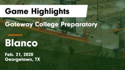 Gateway College Preparatory  vs Blanco  Game Highlights - Feb. 21, 2020