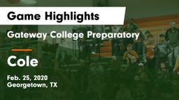 Gateway College Preparatory  vs Cole  Game Highlights - Feb. 25, 2020