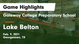 Gateway College Preparatory School vs Lake Belton   Game Highlights - Feb. 9, 2021