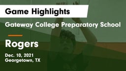Gateway College Preparatory School vs Rogers  Game Highlights - Dec. 10, 2021