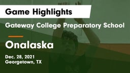 Gateway College Preparatory School vs Onalaska  Game Highlights - Dec. 28, 2021