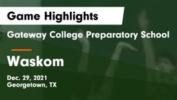 Gateway College Preparatory School vs Waskom  Game Highlights - Dec. 29, 2021