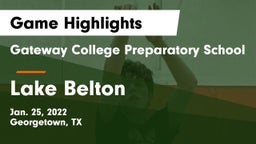 Gateway College Preparatory School vs Lake Belton   Game Highlights - Jan. 25, 2022